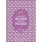 La Petite Maison dans la Prairie Tome 3